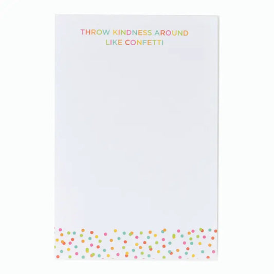 Throw Kindness Around Like Confetti Notepad - Artful Planner Co.